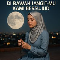 The Q - Di Bawah Langit-Mu Kami Bersujud