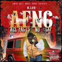 K.Lee - AFNC (All Facts No Cap) (Explicit)