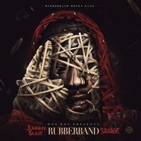 Johnny Blaze - Rubberband Savage (Explicit)