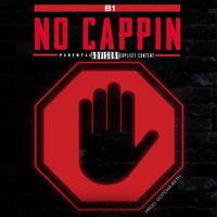 B1 - No Cappin (Explicit)
