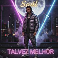Saúl - Talvez melhor (Explicit)