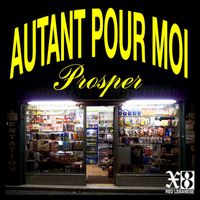 Prosper - Autant pour moi (Explicit)