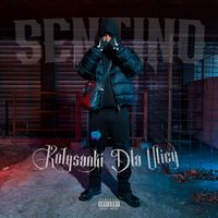 Sentino - KOŁYSANKI DLA ULICY (Explicit)