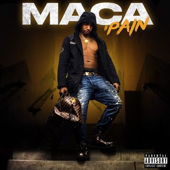 MACA - #Pain (Explicit)