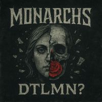 MONARCHS - DTLMN?
