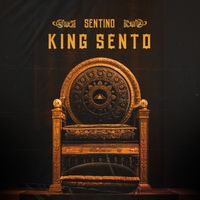 Sentino - King Sento (Explicit)