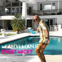 Sweet Micky - M'anvi Manje W