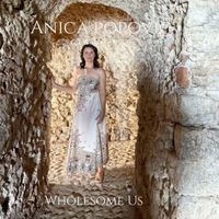 Anica Popovic - Wholesome Us