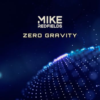 Mike Redfields - Zero Gravity