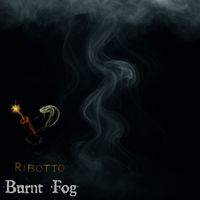Ribotto - Burnt Fog