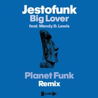 Jestofunk - Big Lover