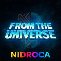 NIDROCA - FROM THE UNIVERSE