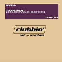 Curl - Closer (Silentalk Remix)
