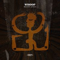 Moody Jones - Whoop