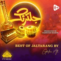 Ghulam Ali - Best of Jaltarang by Ghulam Ali