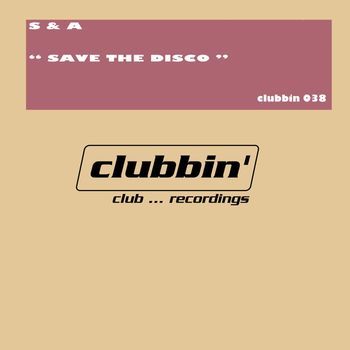 S & A - Save the Disco