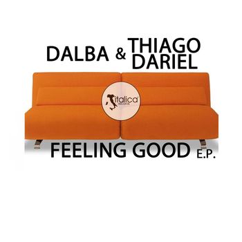 Dalba, Thiago Dariel - Feeling Good