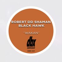 Robert Dd Shaman Black Hawk - Wakan