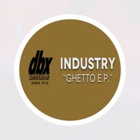 Industry - Ghetto