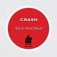 Crash - Sex Phobia
