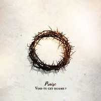 Praise - Vois-tu cet homme ?