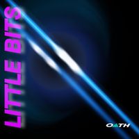 OATH - LITTLE BITS