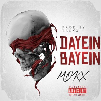 MOKX - Dayein Bayein (Explicit)