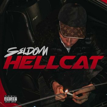 Seldom - Hellcat (Explicit)