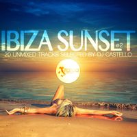 Dj Castello - Ibiza Sunset, Vol. 2 (20 Tracks Selected by DJ Castello)