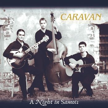 Caravan - A Night in Samois