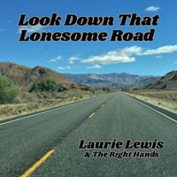 Laurie Lewis - Look Down That Lonesome Road