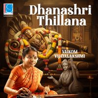 Vaikom Vijayalakshmi & Swathi Thirunal - Dhanashri Thillana