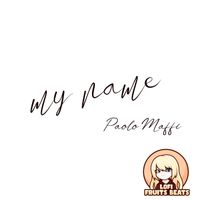 Paolo Maffia - My Name