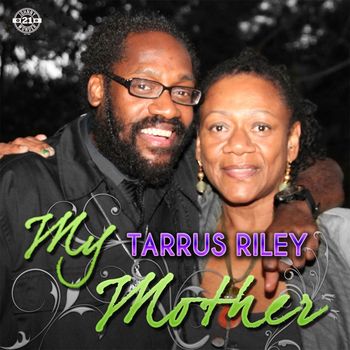 Tarrus Riley - My Mother
