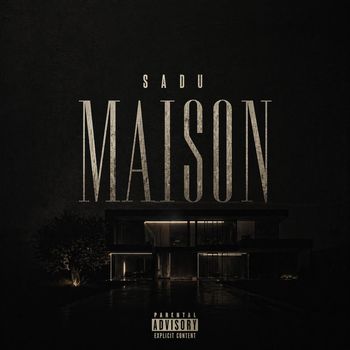 Sadu - Maison (Explicit)