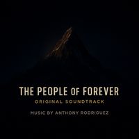 Anthony Rodriguez - The People of Forever (From The People of Forever Soundtrack)