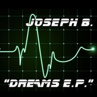 Joseph B. - Dreams