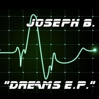 Joseph B. - Dreams