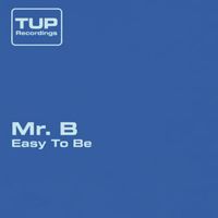 Mr. B - You Make It Easy