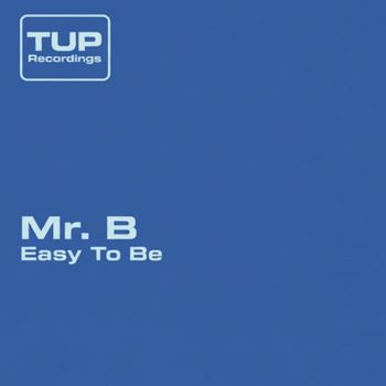 Mr. B - You Make It Easy