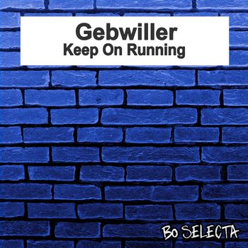Gebwiller - Keep on Running