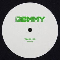 Gemmy - Talk Up (Instrumental)