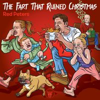 Red Peters - The Fart That Ruined Christmas