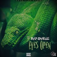 Bad Charge - Eyes Open (Explicit)