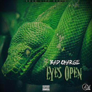 Bad Charge - Eyes Open (Explicit)