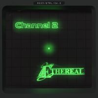 Ethereal - Channel 2