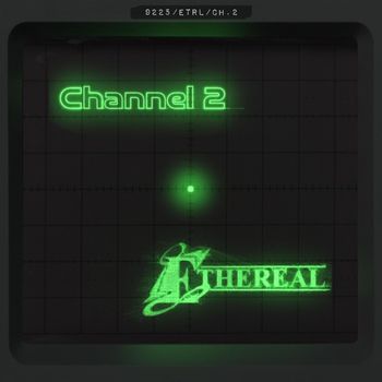 Ethereal - Channel 2