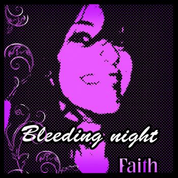 Faith - Bleeding Night