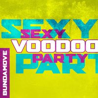 Bundamove - Sexy Voodoo Party
