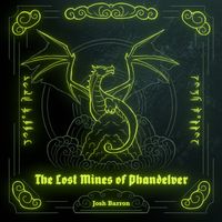 Josh Barron - The Lost Mines of Phandelver (Original Soundtrack)